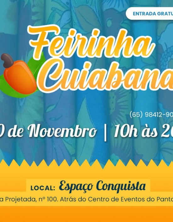 Cuiabá recebe neste fim de semana, mais uma edição da Feirinha Cuiabana