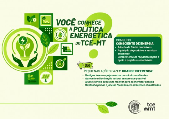 Campanha do TCE-MT reforça compromisso com eficiência energética
